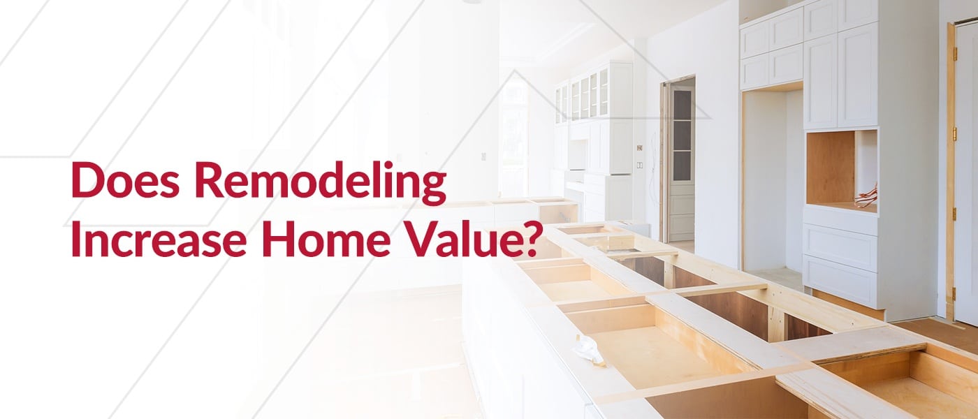 Does remodeling increase home value